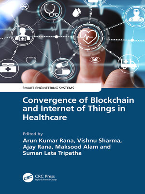 cover image of Convergence of Blockchain and Internet of Things in Healthcare